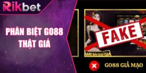 Phân Biệt Go88 Thật Giả Giữa Vô Số Bản Sao Tràn Lan Hiện Nay